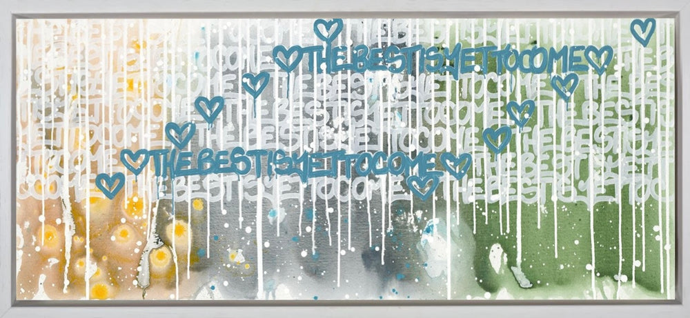 The Best Is Yet To Come