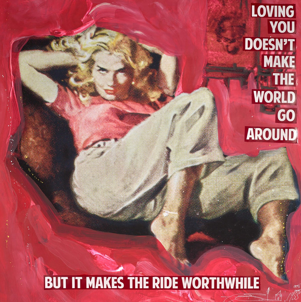 Loving you Doesn't make the World go Around