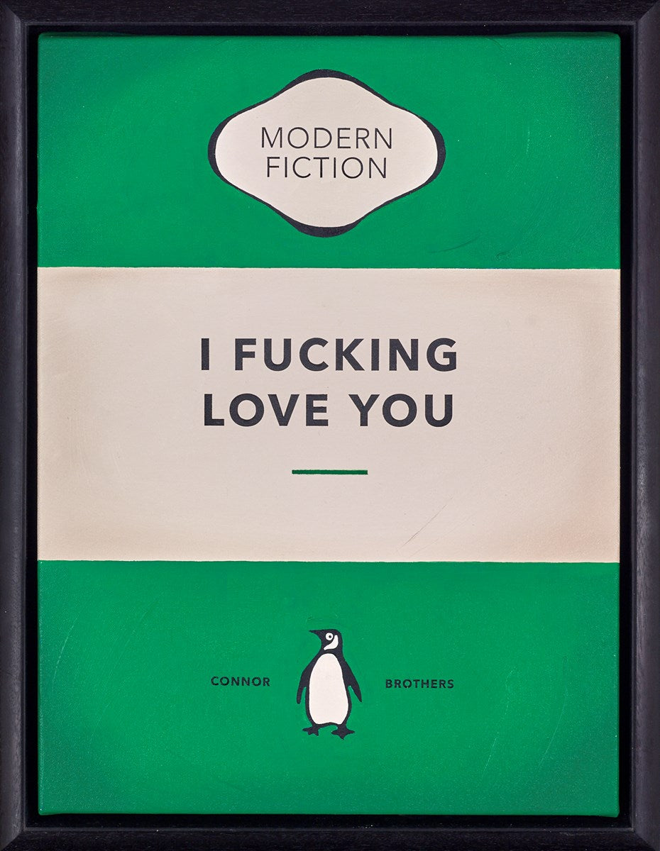 I Fucking Love You (Green)