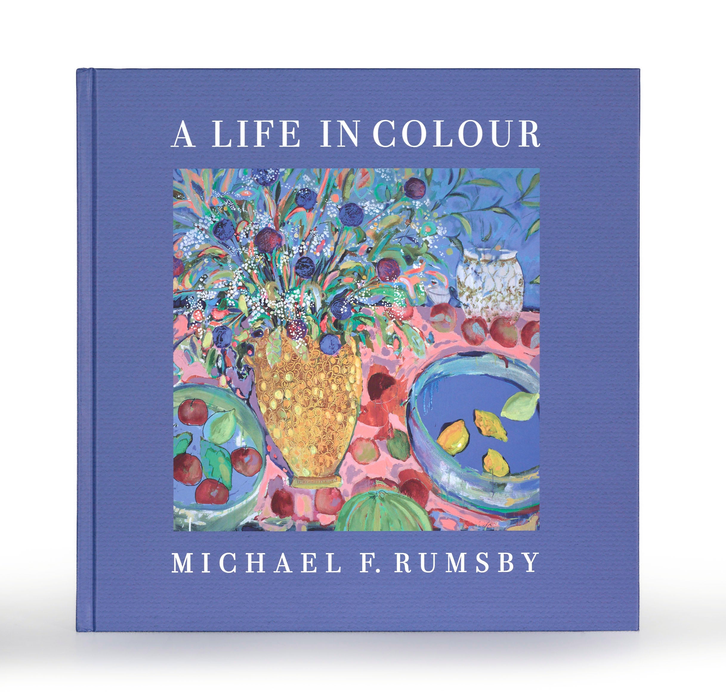 Buy books by Michael F. Rumsby | A Life In Colour – Clarendon Fine Art