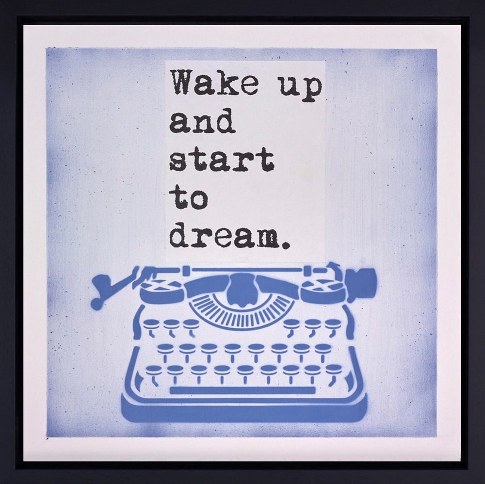Wake Up and Start to Dream (Framed)