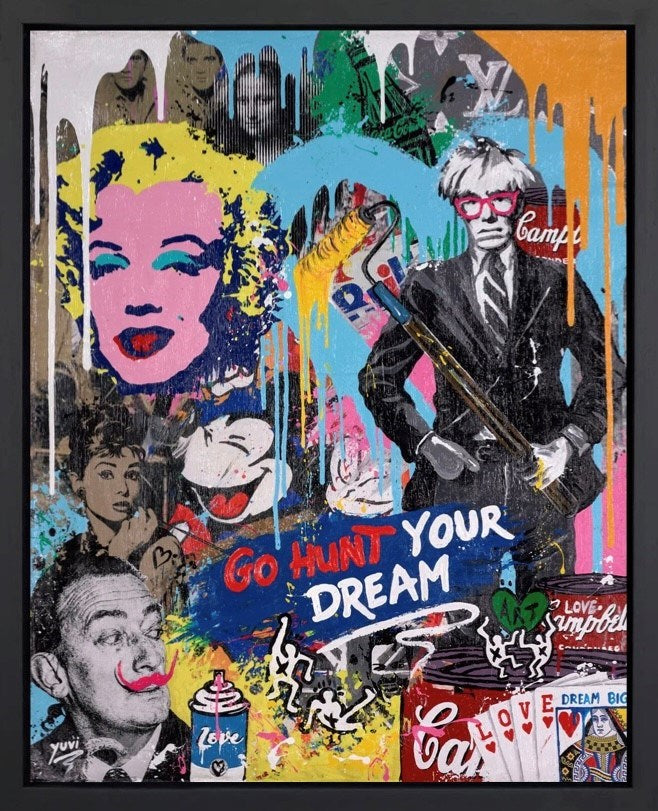 Go Hunt Your Dreams - Warhol