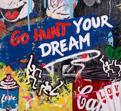 Go Hunt Your Dreams - Warhol